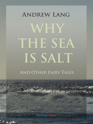 cover image of Why the Sea is Salt and Other Fairy Tales